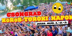 Körös-toroki Napok 2023. KTN FESZT Csongrád
