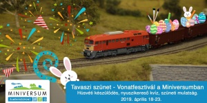Tavaszi szünet programok Budapesten, húsvéti vonatfesztivál a MINIVERSUM-ban Tavaszi szünet programok Budapesten, húsvéti vonatfesztivál a MINIVERSUM-ban