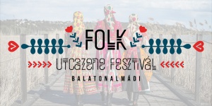 Utcazene Fesztivál Balatonalmádi 2024. Folk Utcazene Fesztivál