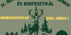 Vadgasztronómiai Fesztivál és Borfesztivál 2023 Nemesnádudvar