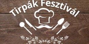 Tirpák Fesztivál 2025 Nyíregyháza