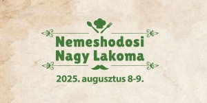 Nemeshodosi Nagy Lakoma 2025