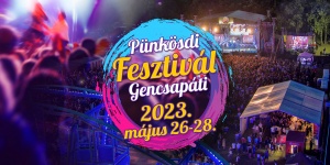 Gencsapáti Pünkösdi Fesztivál 2023