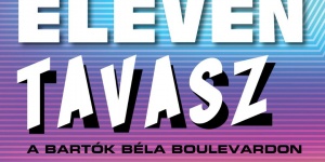Eleven Tavasz Fesztivál 2023 Budapest