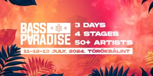 Bass Paradise 2024 Törökbálint