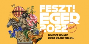 Feszt!Eger 2022 Bolyki Völgy