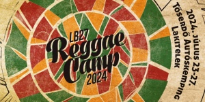 Reggae Camp Fesztivál 2024 Lakitelek