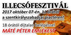 Lecsófesztivál Szentkirályszabadja 2017. Süssünk, főzzünk Lecsót Lecsófesztivál Szentkirályszabadja 2017. Süssünk, főzzünk Lecsót