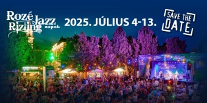 Rozé, Rizling és Jazz Napok 2025 Veszprém. 10 nap, 30 borász, 30 koncert