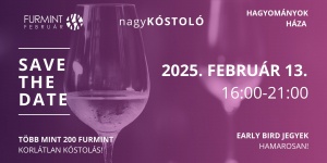 Furmint Február Nagykóstoló 2024