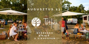 Nyári piknik Eger 2025. Tóthék nyárbúcsúztató bor piknik programja a Síkhegyen