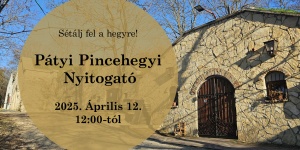 Open Páty 2023. Pincehegyi Nyitogató a Pátyi Pincehegyen