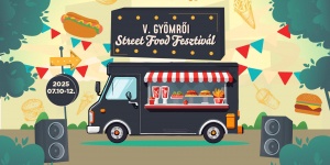 Street Food Fesztivál 2024 Gyömrő