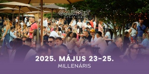 Gourmet Fesztivál 2024 Budapest, Millenáris