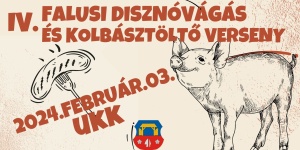 Falusi disznóvágás és kolbásztöltő verseny Ukk 2024