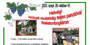 Szüreti Napok 2023 Balatonboglár. Hétvégi szüreti mulatság teljes panzióval a Kentaur Üdülőfaluban