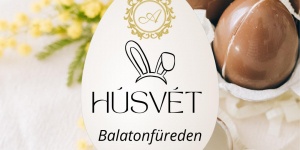 Húsvét Balatonfüreden a balatonfüredi Astoria Hotelben