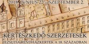 Barokk kert kiállítás Székesfehérváron, 18. századi jezsuita kertművészet a Fekete Sas Múzeumban! Barokk kert kiállítás Székesfehérváron, 18. századi jezsuita kertművészet a Fekete Sas Múzeumban!