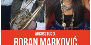 Boban Marković Orkestar feat. Palya Bea koncert a veresegyházi Mézesvölgyi Szabadtéri Színpadon Boban Marković Orkestar feat. Palya Bea koncert a veresegyházi Mézesvölgyi Szabadtéri Színpadon