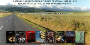 Csernely Nemzetközi Kulturális Fesztivál 2019. WOODSTOCK FESTIVAL 50 éves megemlékezés Csernely Nemzetközi Kulturális Fesztivál 2019. WOODSTOCK FESTIVAL 50 éves megemlékezés