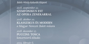 Szekszárdi gálakoncert 2019. Puccini-gálaest, koncertszerű előadás az Operát az Operából sorozatban Szekszárdi gálakoncert 2019. Puccini-gálaest, koncertszerű előadás az Operát az Operából sorozatban