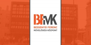 Bessenyei Ferenc Művelődési Központ programok 2019 Hódmezővásárhely Bessenyei Ferenc Művelődési Központ programok 2019 Hódmezővásárhely