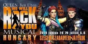 We will rock you musical jegyek 2019. A Szegedi Szabadtéri Színház előadása We will rock you musical jegyek 2019. A Szegedi Szabadtéri Színház előadása