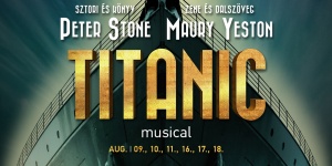 Titanic musical Szeged 2019. A Szegedi Szabadtéri Színház előadása, online jegyvásárlás Titanic musical Szeged 2019. A Szegedi Szabadtéri Színház előadása, online jegyvásárlás