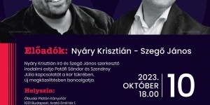 Petőfi házassága új megközelítésben, Nyáry Krisztián író és Szegő János irodalmi estje
