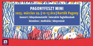 PagonyFeszt 2025 Budapest.  Tavaszi PagonyFeszt Mini