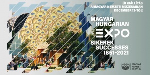 Magyar EXPO Sikerek kiállítás Budapesten a Magyar Nemzeti Múzeumban