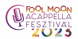 Fool Moon Acappella Fesztivál 2023 Szeged