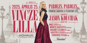 Vincze Lilla koncert 2025. Paroles, paroles francia sanzon- és filmzene koncert ikonikus dalokkal