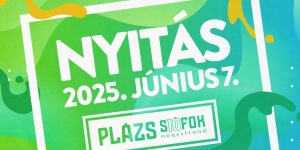 Plázs Siófok programok 2024. Események, rendezvények, fesztiválok a Siófoki Nagystrandon