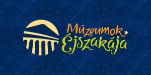 Múzeumok Éjszakája Balatonszárszó 2023