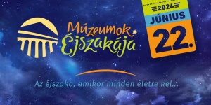 Múzeumok Éjszakája Szolnok 2023. Damjanich János Múzeum