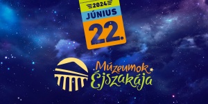 Múzeumok Éjszakája Magyar Természettudományi Múzeum 2023 Budapest
