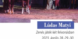 Lúdas Matyi előadás Komáromban a Magyar Lovas Színházban