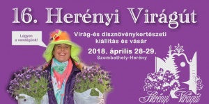 Herényi Virágút 2018. Virág- és dísznövénykertészeti kiállítás- és vásár Herényi Virágút 2018. Virág- és dísznövénykertészeti kiállítás- és vásár