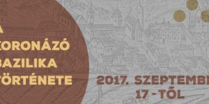 Székesfehérvári bazilika története kiállítás a Nemzeti Emlékhelyen Székesfehérvári bazilika története kiállítás a Nemzeti Emlékhelyen