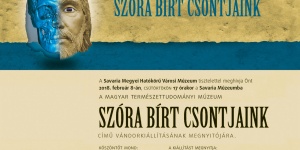 Antropológia kiállítás, Szóra bírt csontjaink címmel nyílik időszaki kiállítás Szombathelyen Antropológia kiállítás, Szóra bírt csontjaink címmel nyílik időszaki kiállítás Szombathelyen