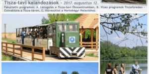 Élményvonat kirándulás a Tisza-tóhoz, Tisza-tavi kalandozások Élményvonat kirándulás a Tisza-tóhoz, Tisza-tavi kalandozások