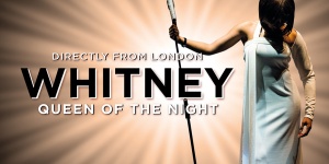 Whitney - Queen of the night show Magyarországon 2017. Előadások és online jegyvásárlás Whitney - Queen of the night show Magyarországon 2017. Előadások és online jegyvásárlás