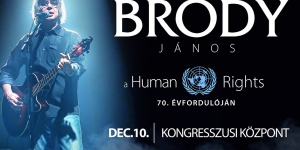 Human Rights koncert Budapest 2018. Bródy koncert a 70. évforduló tiszteletére, online jegyvásárlás Human Rights koncert Budapest 2018. Bródy koncert a 70. évforduló tiszteletére, online jegyvásárlás