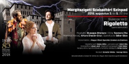 Verdi: Rigoletto operabemutató a Budapesti Nyári Fesztiválon Verdi: Rigoletto operabemutató a Budapesti Nyári Fesztiválon