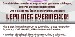 Élmény születésnap, interaktív szülinapi programok a Nemzeti Filmtörténeti Élményparkban Élmény születésnap, interaktív szülinapi programok a Nemzeti Filmtörténeti Élményparkban
