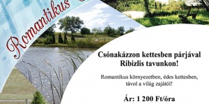 Romantikus csónakázás kettesben pezsgővel és piknikkel Móron, a Hétkúti Hotel Ribizlis taván Romantikus csónakázás kettesben pezsgővel és piknikkel Móron, a Hétkúti Hotel Ribizlis taván