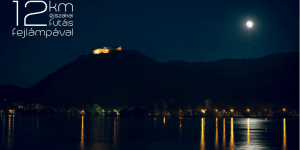 Moonlight Run 2022 Szob. Éjszakai Panorámafutás a Dunakanyarban