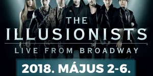The Illusionist Budapest 2018. Illuzionisták egyenesen a Broadwayről - Online jegyvásárlás The Illusionist Budapest 2018. Illuzionisták egyenesen a Broadwayről - Online jegyvásárlás