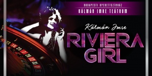 Riviera girl operett előadások a Kálmán Imre Teátrum műsorán 2018. Online jegyvásárlás Riviera girl operett előadások a Kálmán Imre Teátrum műsorán 2018. Online jegyvásárlás